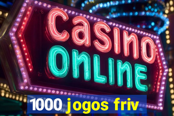 1000 jogos friv